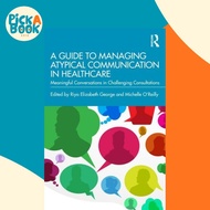 [100% Original Books] - A Guide to Managing Atypical Communication i by Riya George (editor) (UK edi