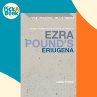 [100% Original Books] - Ezra Pound's Eriugena by Dr Mark Byron (UK edition, paperback)