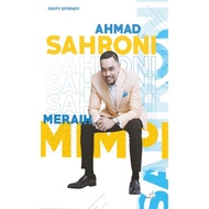 Ahmad Sahroni Achieving Fenty Effendy's Dreams
