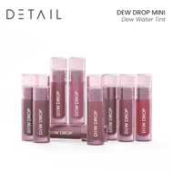 DETAIL Dew Drop Mini (Dew Water Tint, Longwearing, Transfer-resistant)