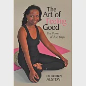 The Art of Feeling Good: The Power of ASE Yoga