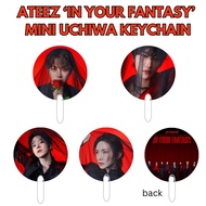 ATEEZ IN YOUR FANTASY MINI UCHIWA KEYCHAIN