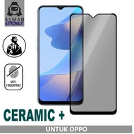 Anti Gores Ceramic Matte SPY Anti Privacy OPPO A3S / A5S / A11 / A12 / A15 / A16 / A17k / A31 / A52 