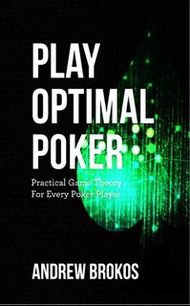 Texas Poker 德州撲克經典書籍 （電子中文版）- Play Optimal Poker: Practical Game Theory for Every Poker Player