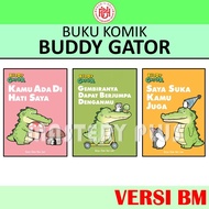 BUDDY GATOR : KAMU ADA DI HATI SAYA | GEMBIRANYA DAPAT BERJUMPA DENGANMU | KARYA Chow Hon Lam - UPH 