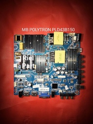 MAINBOARD MB MODULE MOTHERBOARD MESIN TV LED POLYTRON PLD43B150 - PLD 43B150 - 43B1550 - PLD43B1550