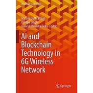 AI And Blockchain Technology In 6G Wireless Network - Paperback - English - 9789811928703