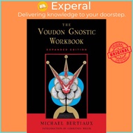 Voudon Gnostic Workbook - Expanded Edition by Michael Bertiaux (US edition, paperback)