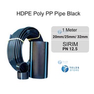[ 1 METER ]  20mm 25mm 32mm HDPE Poly PP Pipe Black SIRIM Polypaip Polypipe Paip Pertanian Fertigasi