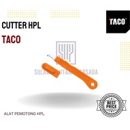 TACO HPL CUTTER HPL CUTTING TOOL