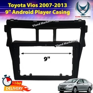 Toyota Vios 2007-2013 9" Android Player Casing
