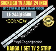 BACKLIGH TV LED AQUA 24" INCH LE-24AQT6500 BACKLIGH TV LED 24" INCH