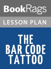 The Bar Code Tattoo Lesson Plans BookRags