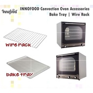 INNOFOOD ( Bake Tray / Wire Rack /8 Level Upgrade Shelf Bracket ) KT-BF1A/KT-BF4MF/SCO-1A/SCO-4MF/EL