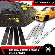 Perodua Kancil 660cc / 850cc Pillar Chrome Cover | 8pcs Set | Chrome / Glossy Black