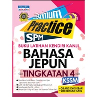 PDS MAXIMUM PRACTICE SPM BUKU LATIHAN KENDIRI KANJI BAHASA JEPUN TINGKATAN 4