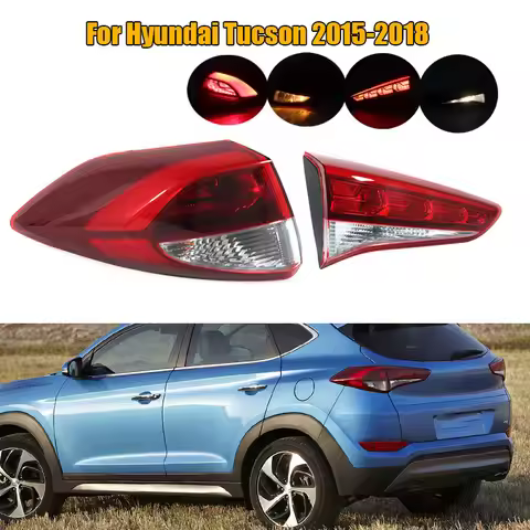 For Hyundai Tucson 2015 2016-2018 Rear Inner Outer Tail Light LED Rear Fog Lamp 92403-D3010 92404-D3