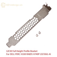GE Full Height Baffle Profile Braet For  PERC H330 RAID5 H740P LSI 9361-4i VN