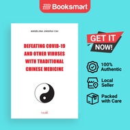 DEFEATING COVID-19 AND OTHER VIRUSES WITH TRADITIONAL CHINESE MEDICINE - Paperback - English - 97819