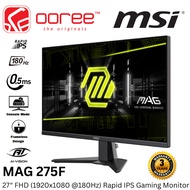 MSI 27" MAG 275F FULL HD / MAG 275QF WQHD  180HZ RAPID IPS LCD GAMING MONITOR (0.5MS, INPUT: DP+ HDM