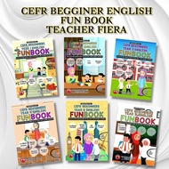CEFR BEGINNER YEAR 1 - 6 ENGLISH FUNBOOK [TEACHER FIERA]