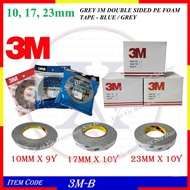 3M-B10 (10mm) / 3M-B17 (17mm) / 3M-B23 (23mm) GREY 3M 10Y DOUBLE SIDED PE FOAM TAPE - BLUE / GREY