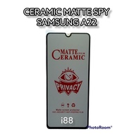 A222 a22 samsung ceramic matte spy privacy anti Peep full cover screen protector