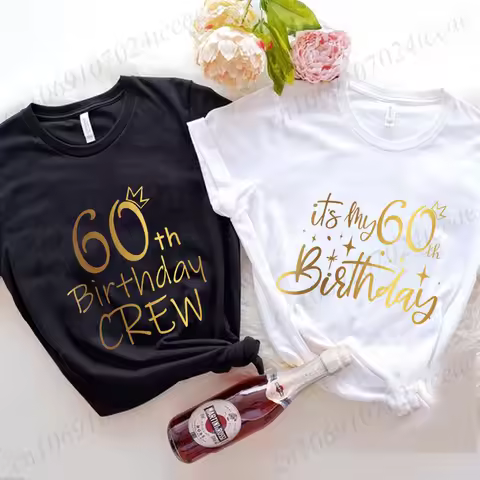 It's My 60th Birthday Women T-Shirt 60th Birthday Group Crew Party Graphic Y2k Tops Harajuku Streetw