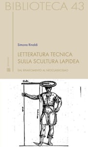 Letteratura tecnica sulla scultura lapidea Simona Rinaldi