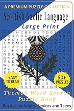 Scottish Gaelic Language - Themed Word Search Puzzle Book: 50+ Easy-to-Read Scottish Gaelic Language