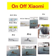 FLEXIBLE ON OFF XIAOMI MI A1 A2 A2 LITE 4 4I 4C 5X 6X REDMI 6 PRO MIMAX 1 MIMAX 2 MI PLAY MI 5