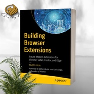 Building Browser Extensions by Matt Frisbie