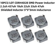 10PCS/LOT CDRH4D28 SMD Power Inductor 2.2uh 437uh 10uh 22uh 33uh 47uh Shielded Inductor 5*5*3mm Indu