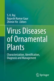 Virus Diseases of Ornamental Plants S. K. Raj