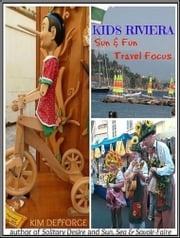 Kids Riviera Sun &amp; Fun Travel Focus Kim Defforge