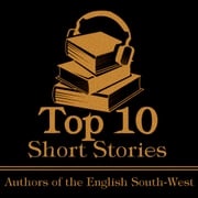 Top 10 Short Stories, The - Authors of the English South-West Thomas Hardy