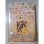 Preloved: The Great Crown Jewels Robbery of 1303 by Paul Doherty (HB with DJ and plastic cover)