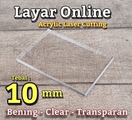 Acrylic 10mm Custom Bening Laser Cutting Akrilik lembaran