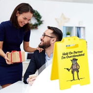 Hold On Partners I'm Overstimulated Humorous Desk Sign 3D Printed Humorous Office Decor Gag Present 