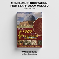 YADIM - Menelusuri 1000 tahun Fiqh Syafie Alam Melayu (2023) | buku sejarah islam | islam di tanah m