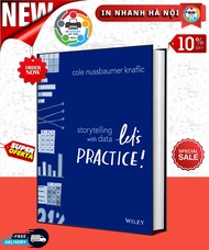 Storytelling with Data Let’s Practice - in nhanh ha noi