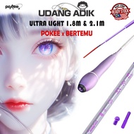 POKEE Joran Teleskopik 3/7 Ultra Light 1.8m 2.1m (BERTEMU) Udang Galah Telescopic RodPrawn Pancing K