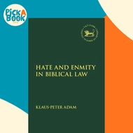 Hate and Enmity in Biblical Law by Assistant Professor Klaus-Peter Adam (UK edition, hardcover)