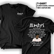 KATUN Daniel Caesar Always Regular T-shirt, Bandung Distro T-shirt, 100% Premium Combed Cotton Mater