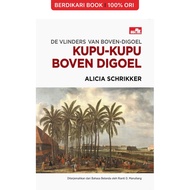 Berdikari - De vinders van Boven-Digoel - Butterfly Boven Digoel: A Collection of Human Life Struggl