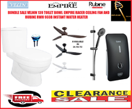 BANDLE CLEARANCE SALE VELIN 139 TOILET BOWL RUBINE RWH 933  BK OR WH INSTANT WATER HEATER  AND EMPIRE CEILING FAN - FREE EXPRESS DELIVERY