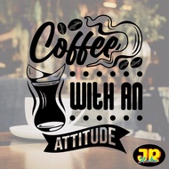 Glass Stickers Cafe Wall Stickers Coffee Quotes Coffee Sticker Cutting Coffee With An Attitude