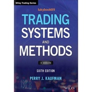 Trading Systems and Methods 6th Edition by Perry J. Kaufman