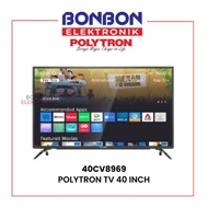 TERBARU Polytron Smart LED TV 40 Inch 40CV8969 Digital TV Full HD