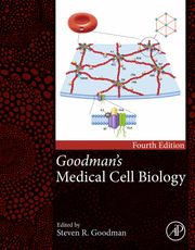 Goodman's Medical Cell Biology Steven R. Goodman, MD